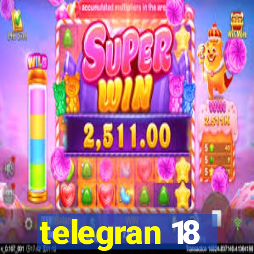 telegran 18